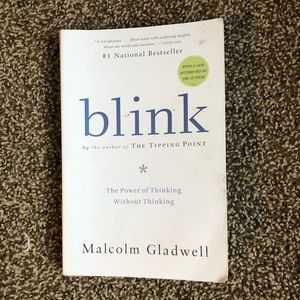 Blink by Malcom Gladwell